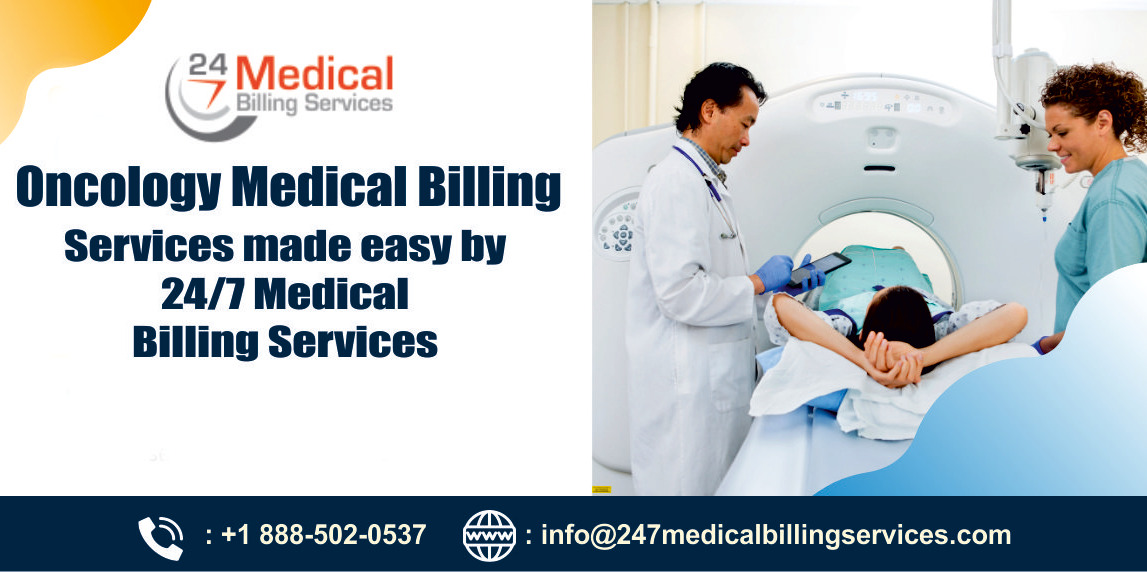 Oncology Medical Billing Services made easy by 24/7 Medical Billing Services, Oncology Medical Billing Services, 247 Medical Billing Services, Medical Billing Outsourcing, Medical billing Services company, Medical Billing Services Provider