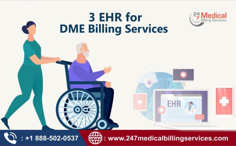  3 EHR for DME Billing Services