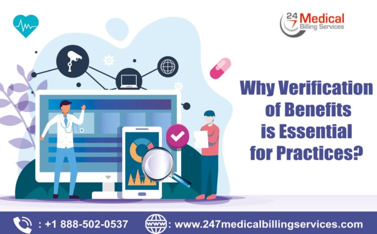  Why Verification of Benefits is Essential for Medical Practices?