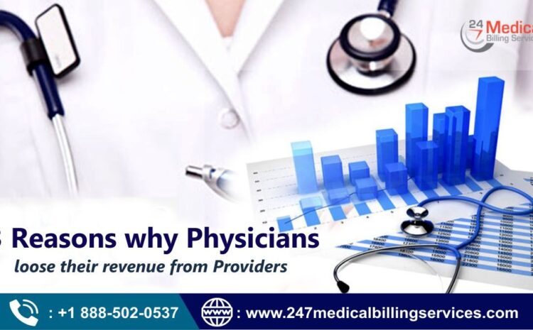  3 Reasons Why Physicians Lose Their Revenue from Providers