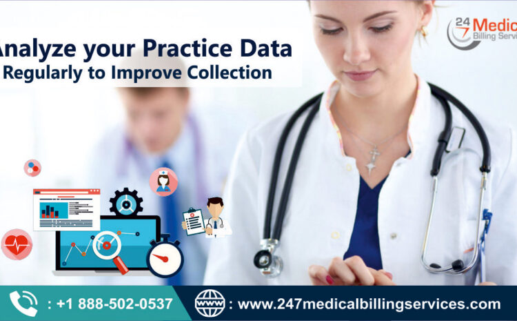  Analyze Your Practice Data Regularly to Improve Collection
