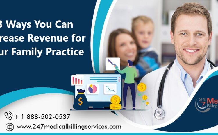  3 Ways You Can Increase Revenue for Your Family Practice