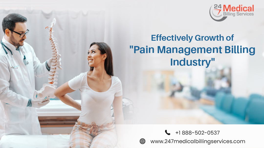  Effectively Growth of “Pain Management Billing Industry”