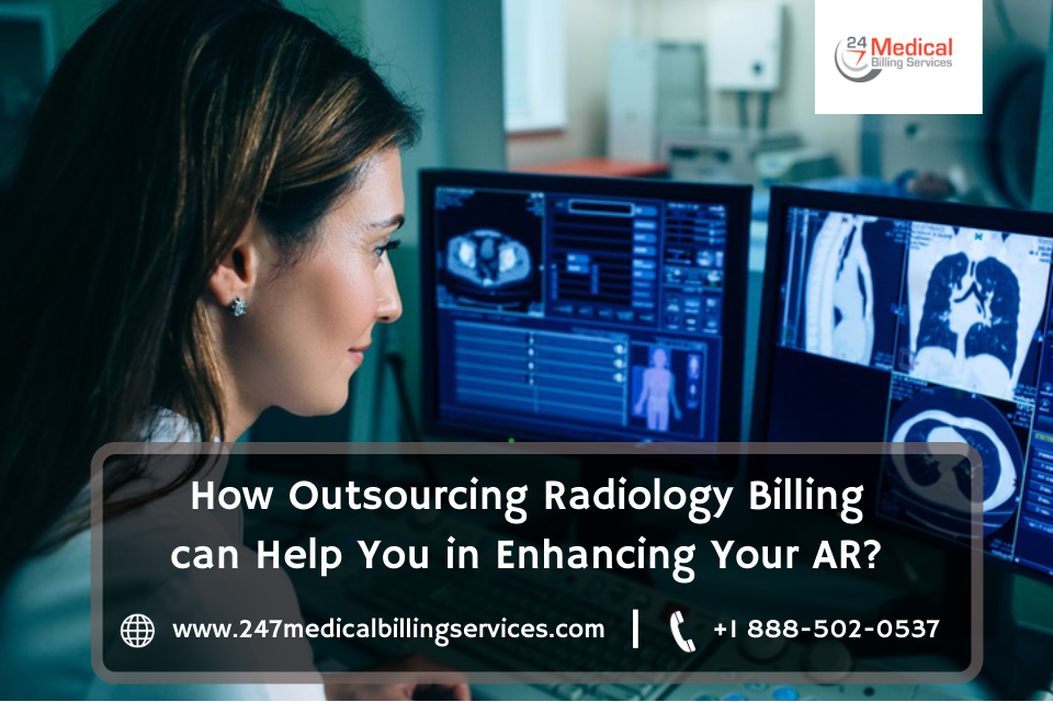  How Outsourcing Radiology Billing Can Help You in Enhancing your AR?