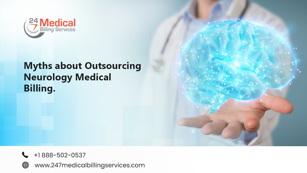  Myths about Outsourcing Neurology Medical Billing