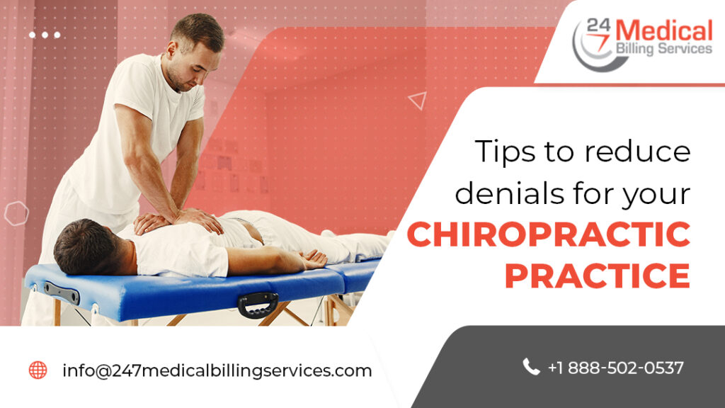 Tips to Reduce Denials for Your Chiropractic Practice - 24/7 Medical ...