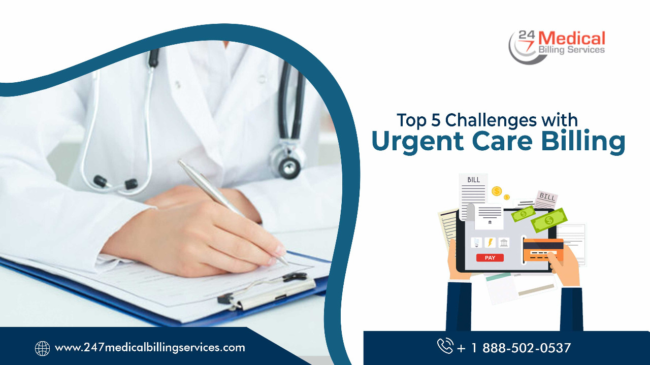  Top 5 Challenges with Urgent Care Billing