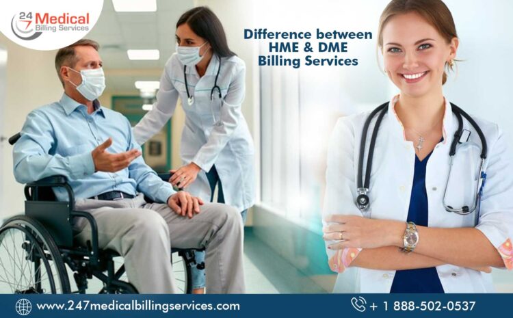  Difference between HME & DME Billing Services