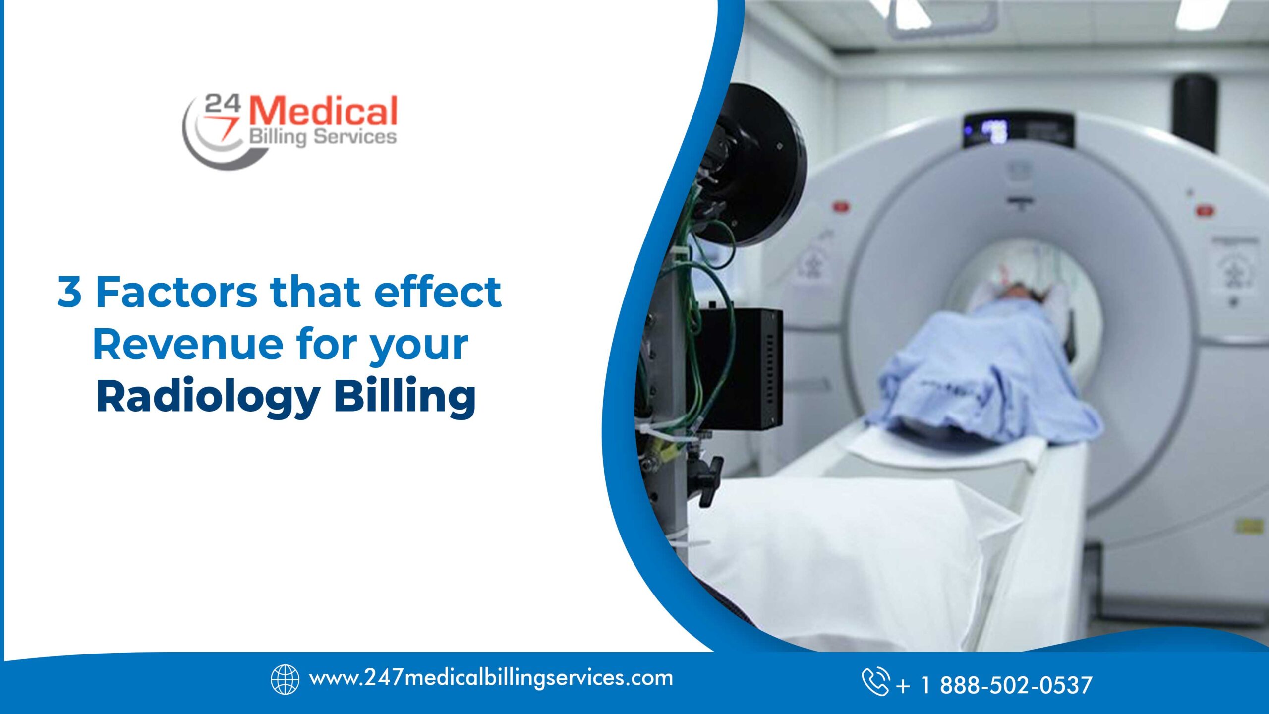 3 Factors that affect Revenue for your Radiology Billing - 24/7 Medical Billing Services