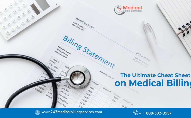  The Ultimate Cheat Sheet to Check While Choosing a Medical Billing Service