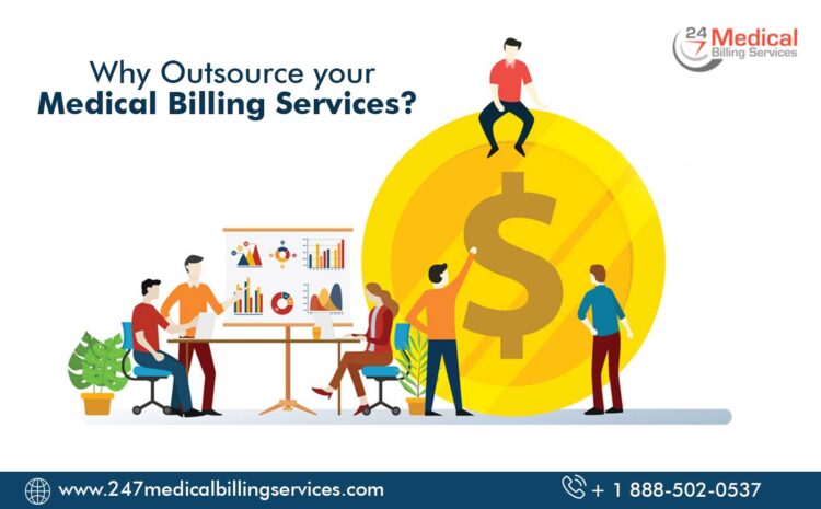  Why Outsource your Medical Billing Services?