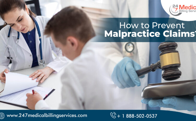  How to prevent Malpractice Claims?