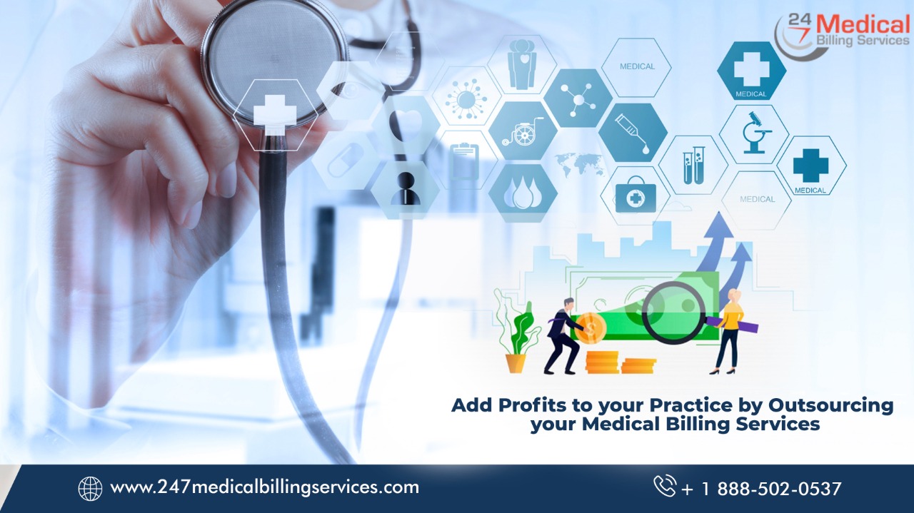  Add Profits To Your Practice By Outsourcing Your Medical Billing Services