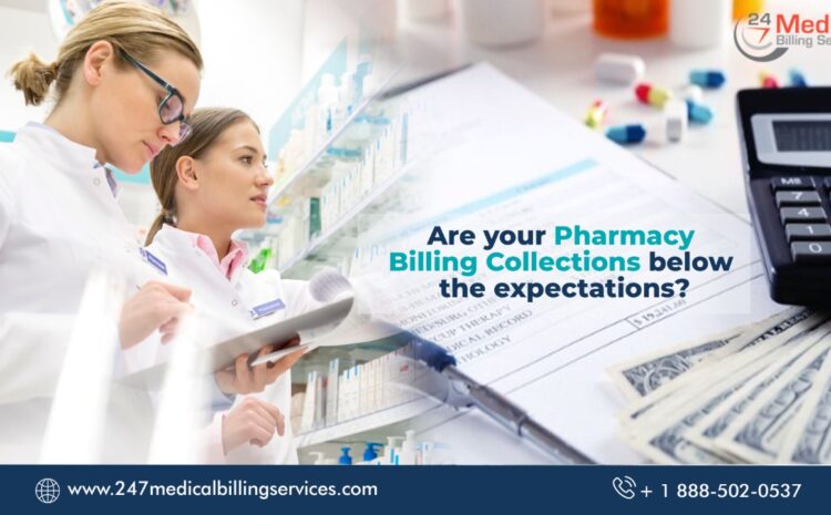  Are Your Pharmacy Billing Collections Below The Expectations?
