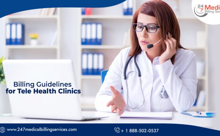  Billing Guidelines for Tele-Health Clinics