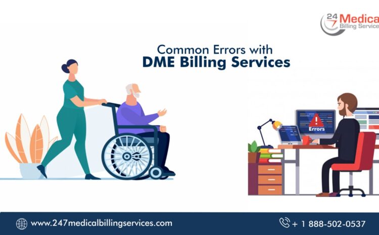  Common Errors with DME Billing Services
