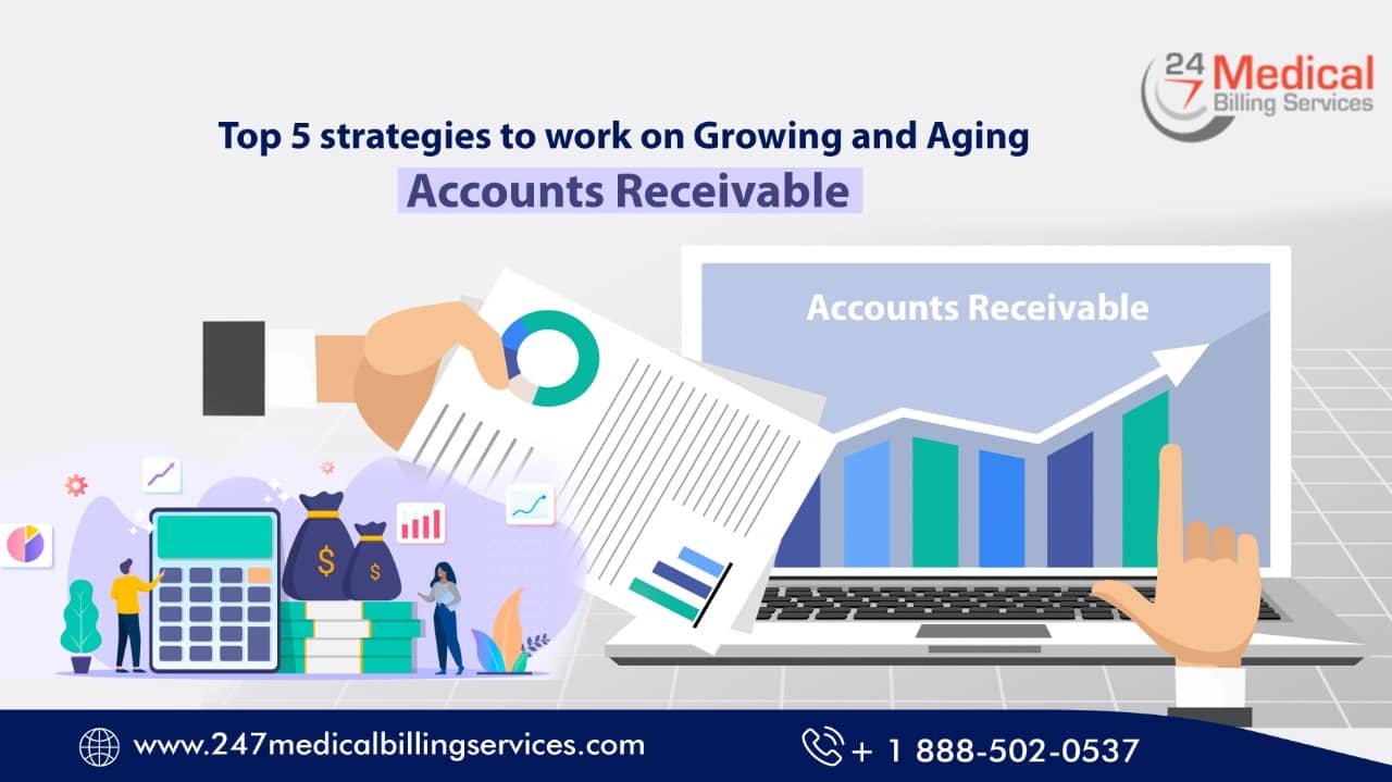  Top 5 Strategies to Work on Growing and Aging Accounts Receivable