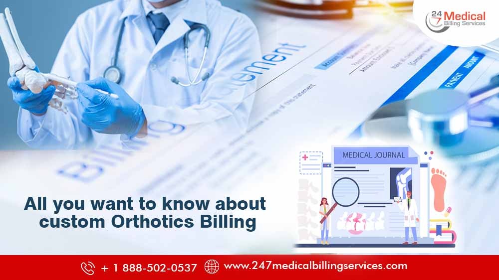  All You Want to Know About Custom Orthotics Billing