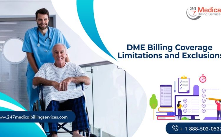  DME Billing Coverage Limitations and Exclusions 