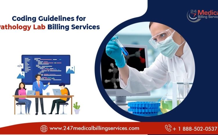  Coding Guidelines for Pathology Lab Billing Services