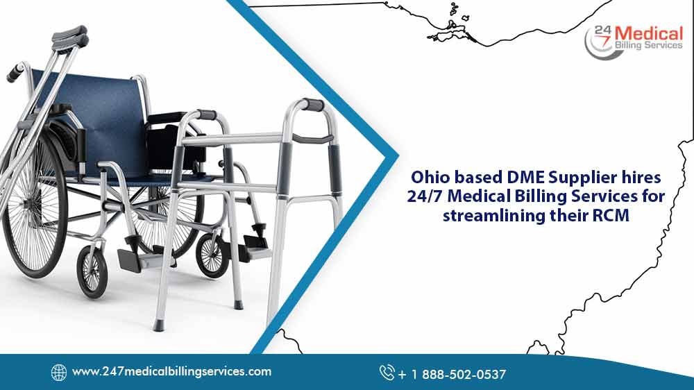  Ohio based DME Supplier outsources 24/7 Medical Billing Services for streamlining their RCM
