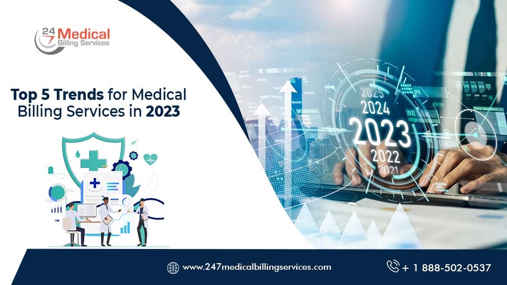  Top 5 Trends for Medical Billing Services in 2023
