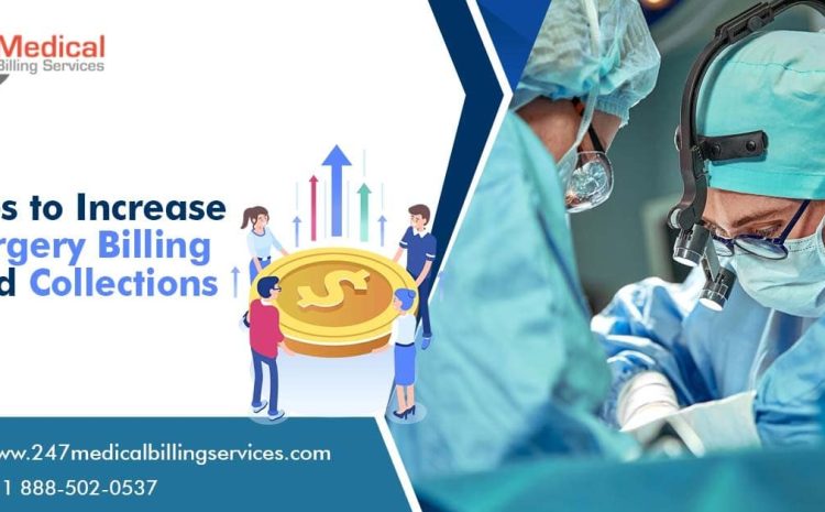  Tips to Increase Surgery Billing and Collections