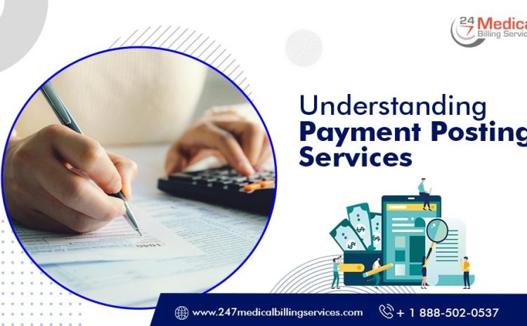  Understanding Payment Posting Services