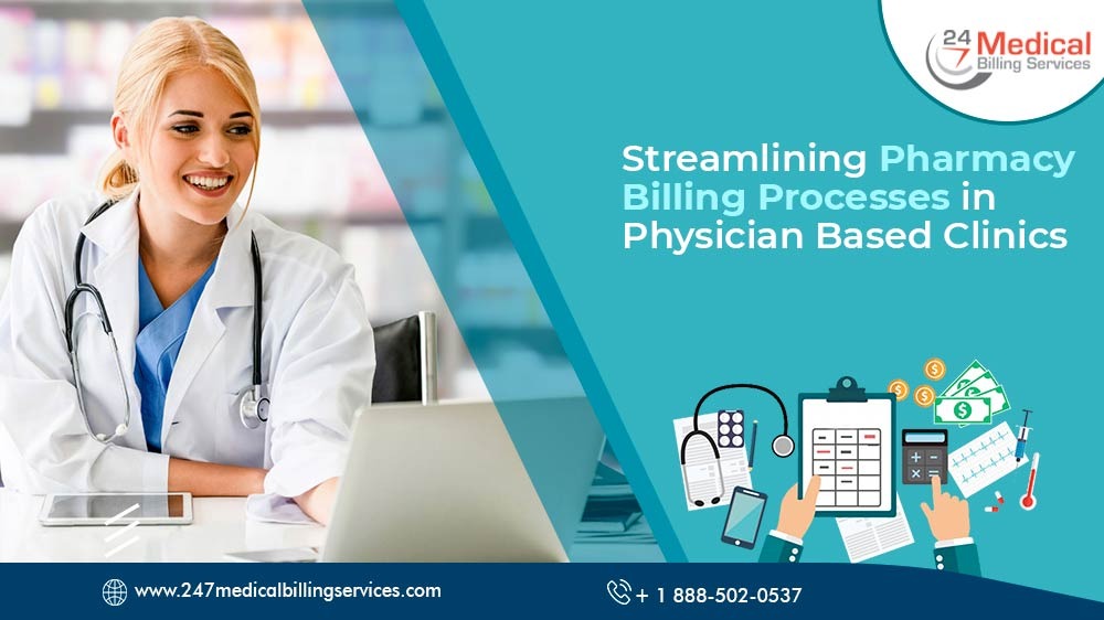  Streamlining Pharmacy Billing Processes in Physician-Based Clinics