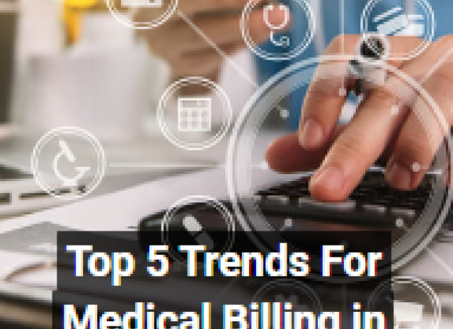  Top 5 Trends For Medical Billing Services In 2023