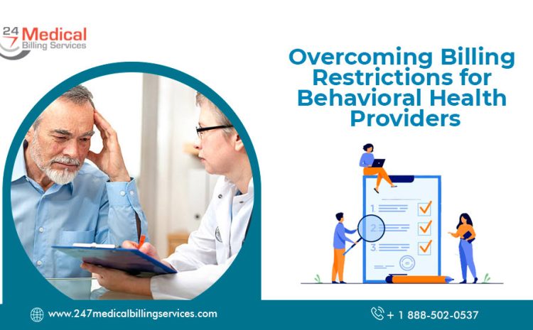  Overcoming Billing Restrictions for Behavioral Health Providers