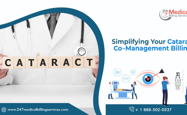  Simplifying Your Cataract Co-Management Billing