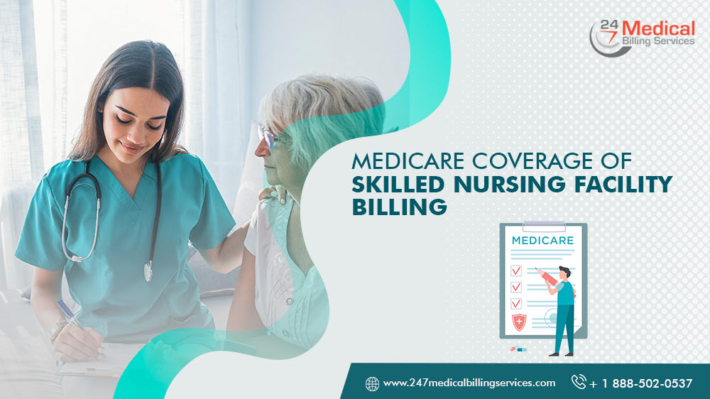  Medicare Coverage of Skilled Nursing Facility Billing