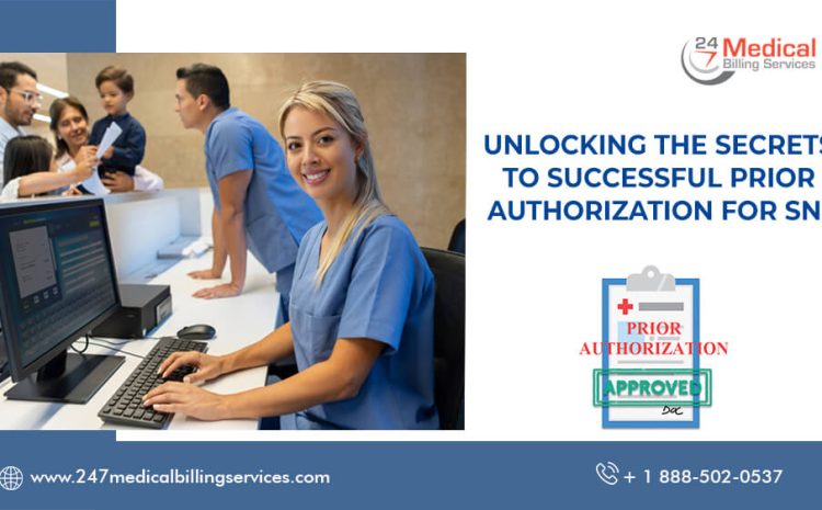  Unlocking the Secrets to Successful Prior Authorization for SNF