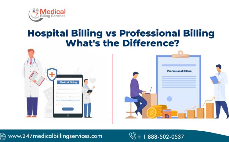  Hospital Billing vs Professional Billing: What’s the Difference?