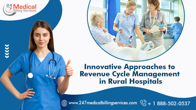  Innovative Approaches to Revenue Cycle Management in Rural Hospitals