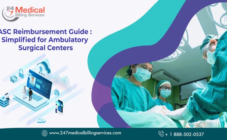  ASC Reimbursement Guide: Simplified for Ambulatory Surgical Centers