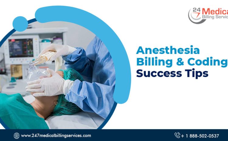  Anesthesia Billing & Coding: Success Tips