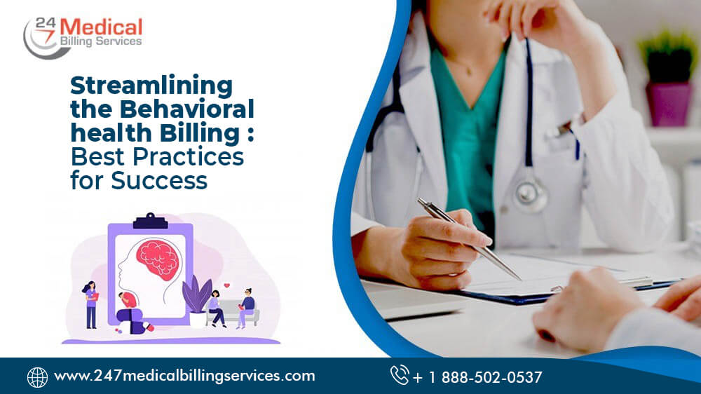 Streamlining the Behavioral Health Billing: Best Practices for Success