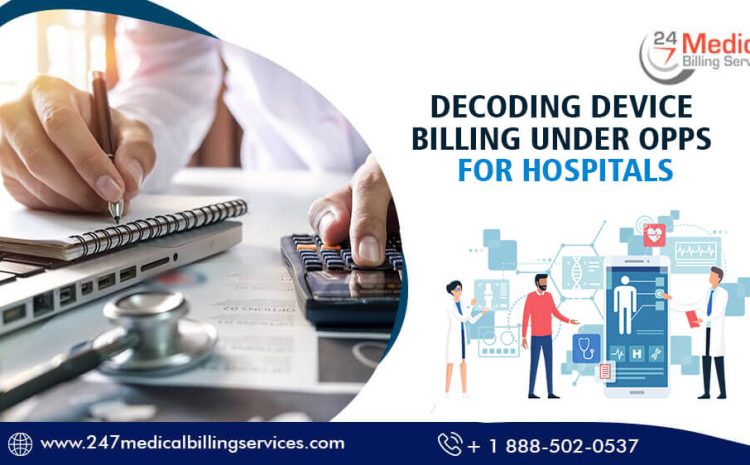  Decoding Device Billing under OPPS for Hospitals