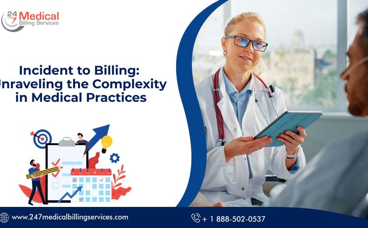  Incident to Billing: Unravelling the Complexity in Medical Practices