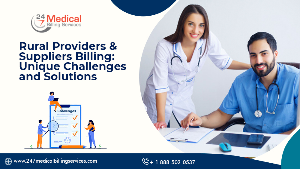  Rural Providers & Suppliers Billing: Unique Challenges and Solutions