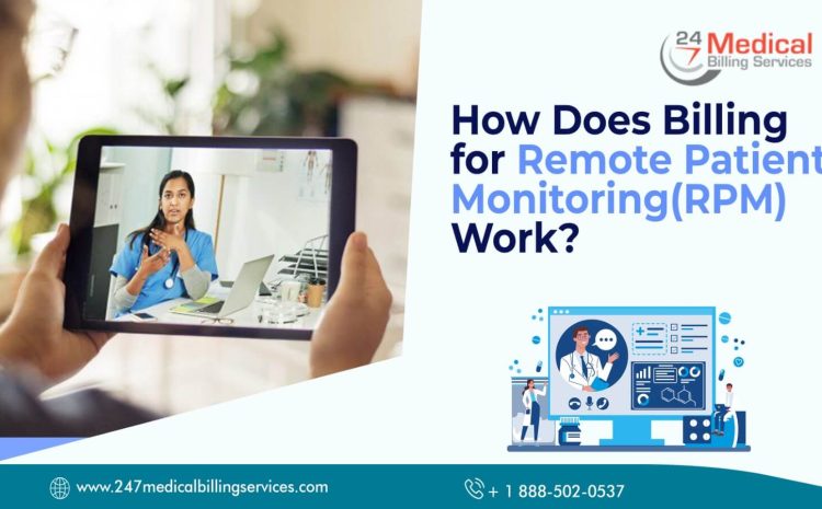  How Does Billing for Remote Patient Monitoring (RPM) Work?