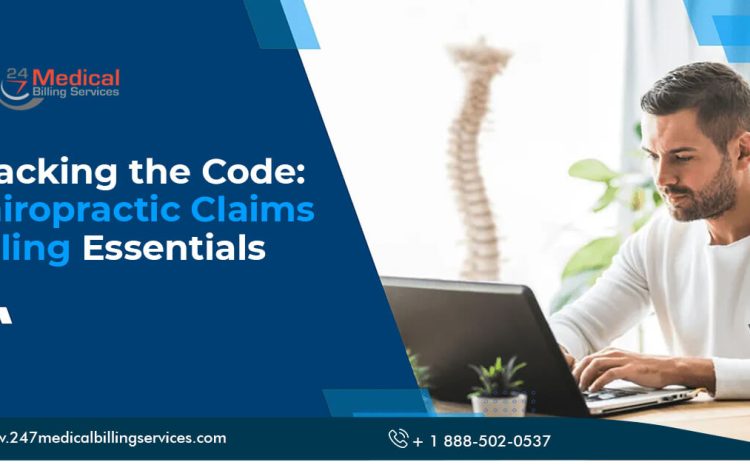  Cracking the Code: Chiropractic Claims Billing Essentials