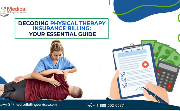  Decoding Physical Therapy Insurance Billing: Your Essential Guide