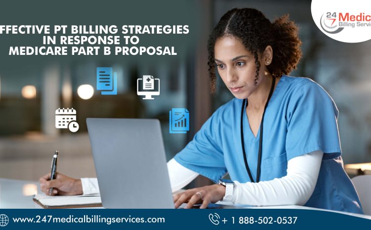  Effective PT Billing Strategies in Response to Medicare Part B Proposal