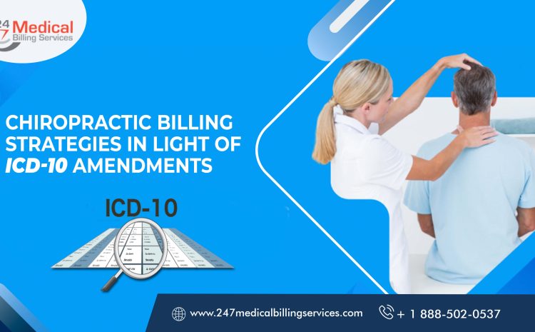  Chiropractic Billing Strategies in Light of ICD-10 Amendments