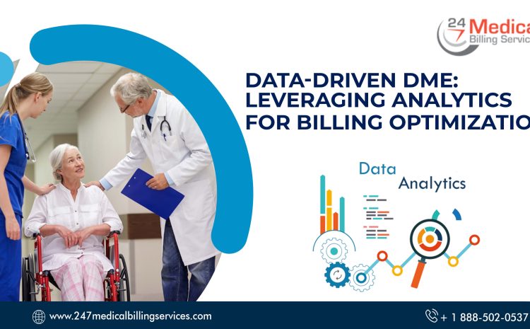  Data-Driven DME: Leveraging Analytics for Billing Optimization