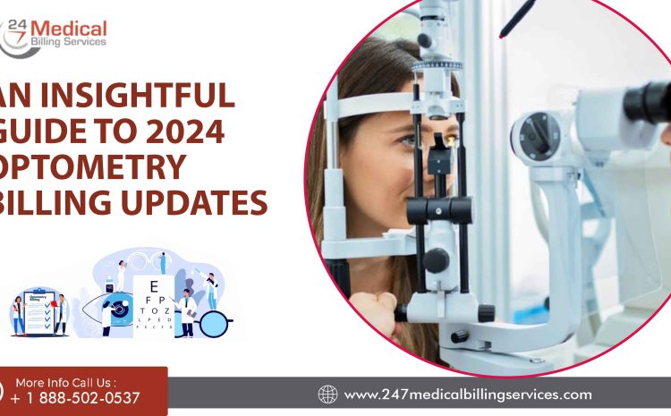  An Insightful Guide to 2024 Optometry Billing Updates