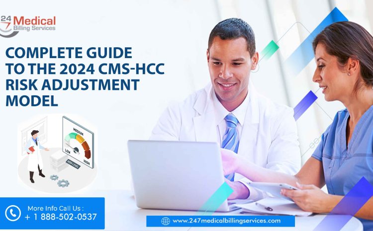  Complete Guide to the 2024 CMS-HCC Risk Adjustment Model
